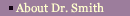 About Dr. Smith